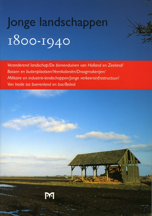 Jonge landschappen 1800-1940. Het recente verleden in de aanbieding