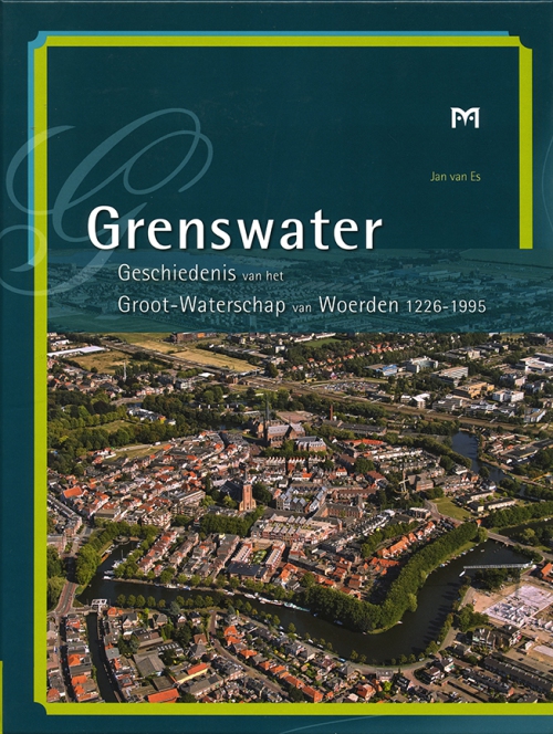 Grenswater. Geschiedenis van het Groot-Waterschap van Woerden 1226-1995
