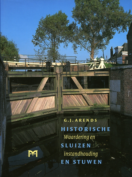 Historische sluizen en stuwen. Waardering en instandhouding