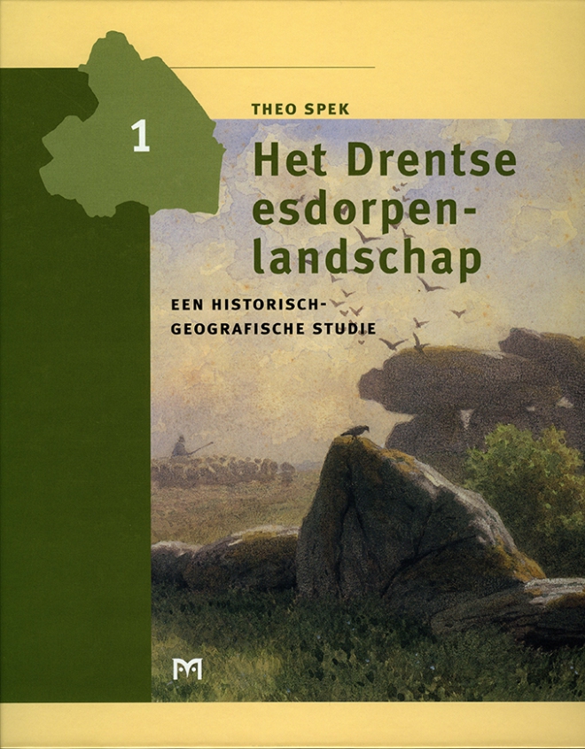 Het Drentse esdorpenlandschap. Een historisch-geografische studie