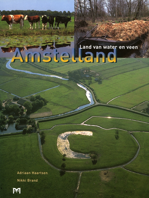 Amstelland. Land van water en veen