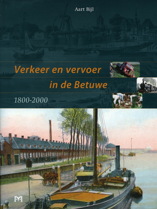 Verkeer en vervoer in de Betuwe 1800-2000