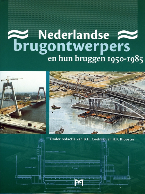 Nederlandse brugontwerpers en hun bruggen 1950-1985