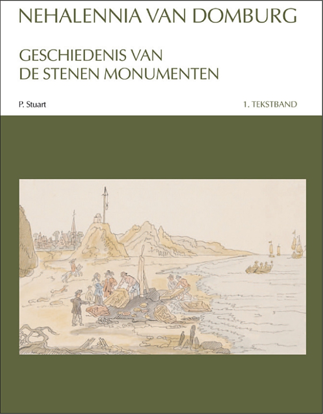 Nehalennia van Domburg. Geschiedenis van de stenen monumenten