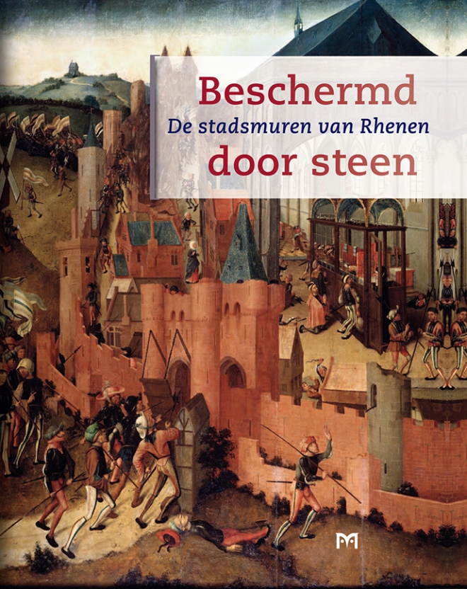 Beschermd door steen. De stadsmuren van Rhenen