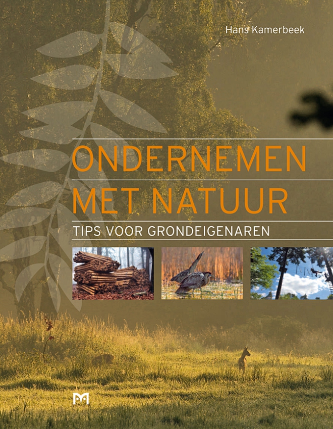 Ondernemen met natuur. Tips voor grondeigenaren