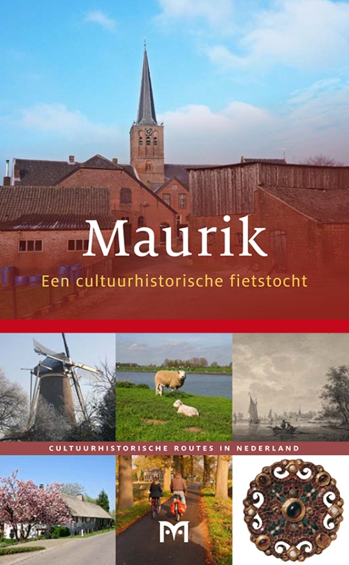 Maurik. Een cultuurhistorische fietstocht