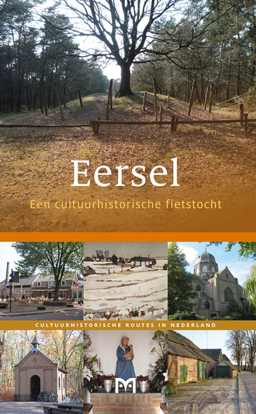 Eersel. Een cultuurhistorische fietstocht