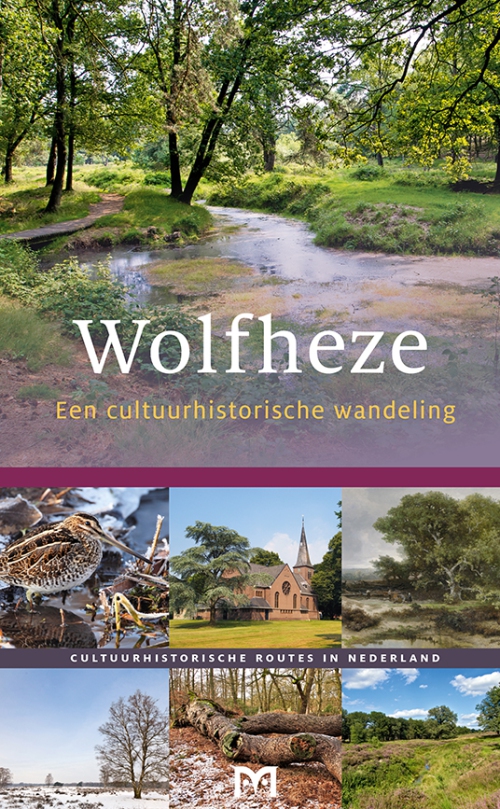 Wolfheze. Een cultuurhistorische wandeling