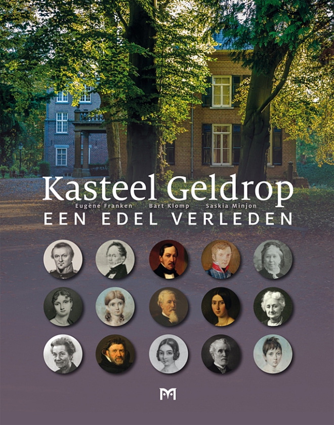 Kasteel Geldrop. Een edel verleden