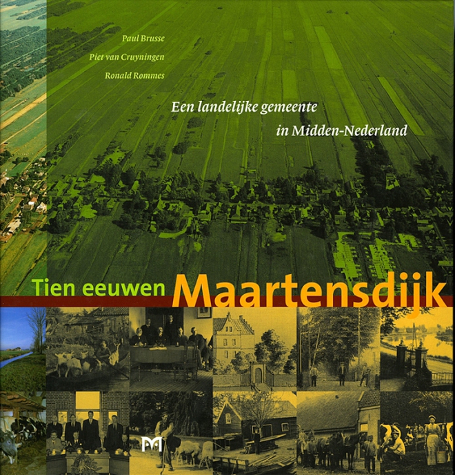 Tien eeuwen Maartensdijk. Een landelijke gemeente in Midden-Nederland