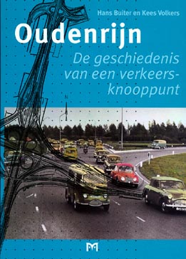 Oudenrijn. De geschiedenis van een verkeersknooppunt